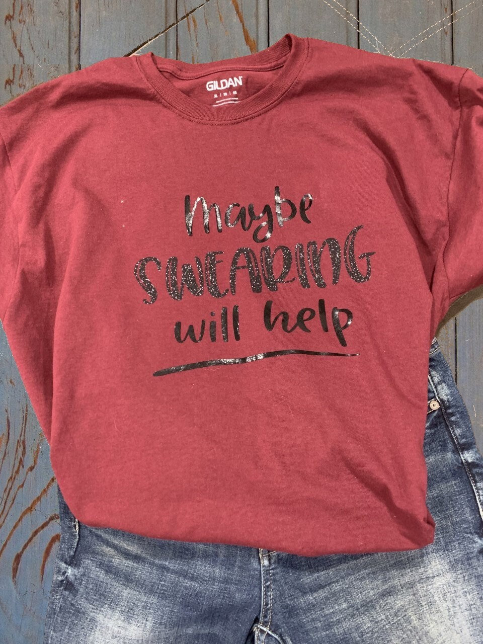Funny Swearing T-Shirt: Sassy Offensive Tee, Gift For Her/Him