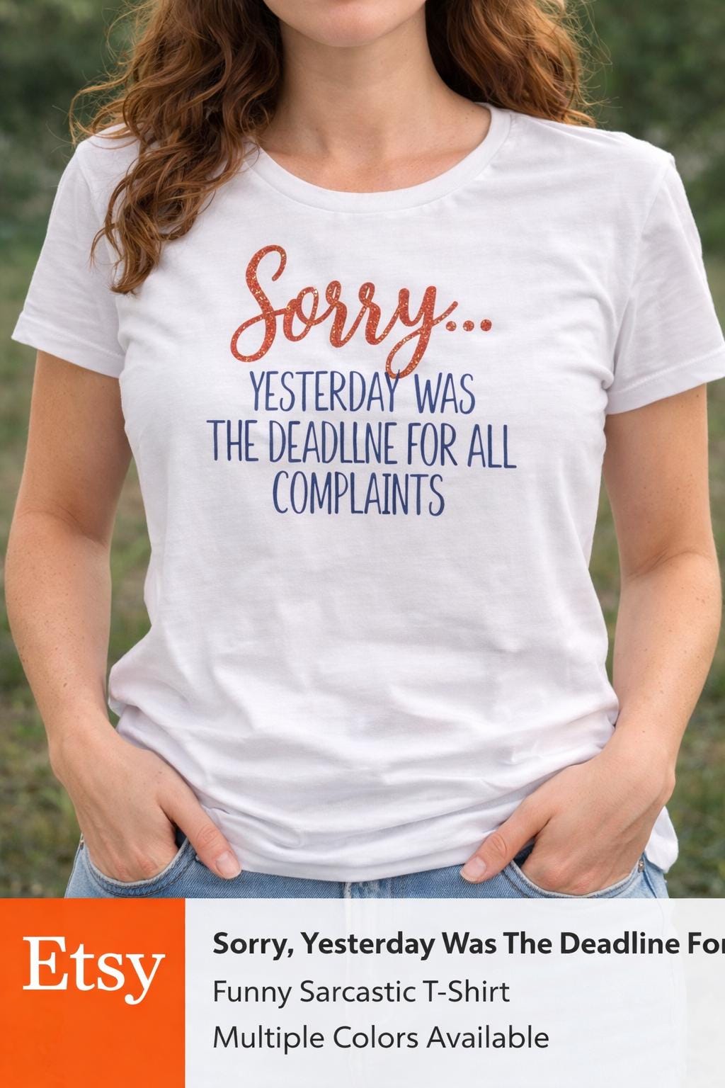 Sarcastic Graphic T-Shirt | Deadline for Complaints, Funny Attitude Tee
