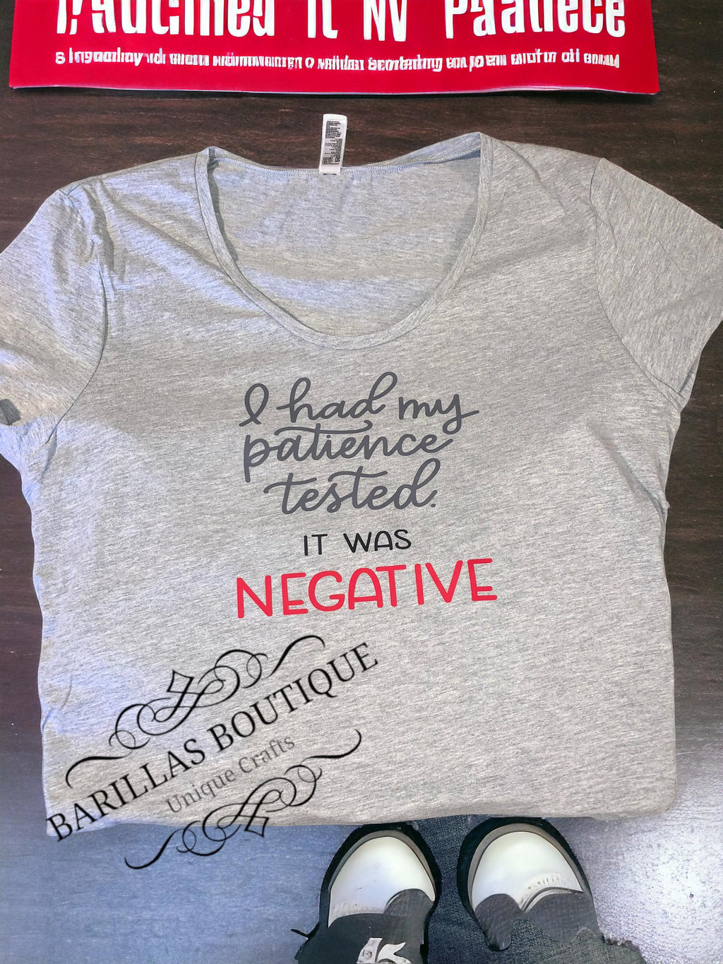 Sarcastic Graphic T-Shirt | I Had My Patience Tested...Negative